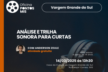 PONTO MIS E DEPARTAMENTO DE CULTURA REALIZAM OFICINA DE ANÁLISE E TRILHA SONORA PARA CURTAS
