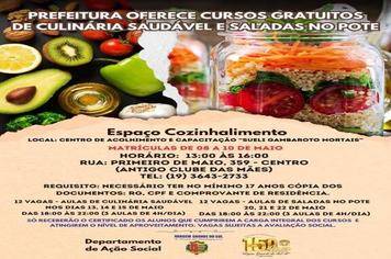 AS INCRIÇÕES PARA OS CURSOS GRATUITOS DE CULINÁRIA SAUDÁVEL E SALADAS NO POTE INICIAM NO PROXIMO DIA 08 DE MAIO