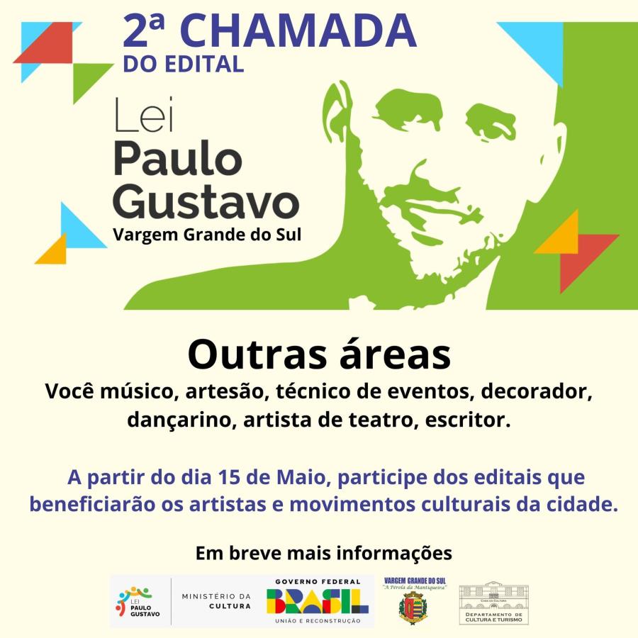 CHAMAMENTO PARA DEMAIS ÁREAS – LEI PAULO GUSTAVO