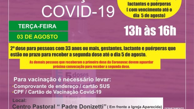 AMANHÃ TEM 2ª DOSE CORONAVAC PARA PESSOAS COM 33 ANOS OU MAIS, GESTANTES, LACTANTES E PUÉRPERAS