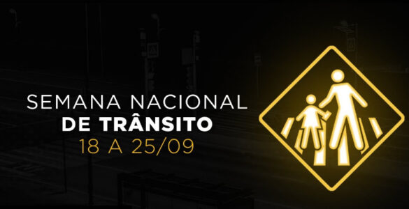 PALESTRAS E AÇÕES DE CONSCIENTIZAÇÃO ESTÃO SENDO REALIZADAS NA SEMANA NACIONAL DO TRÂNSITO