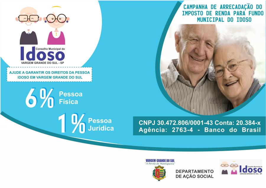 CAMPANHA DE ARRECADAÇÃO DO IMPOSTO DE RENDA PARA O FUNDO MUNICIPAL DO IDOSO