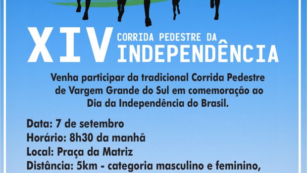 ABERTA AS INSCRIÇÕES PARA A 14ª CORRIDA PEDESTRE DA INDEPENDÊNCIA