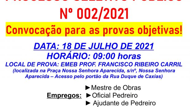 AS PROVAS OBJETIVAS DO PROCESSO SELETIVO Nº 002/2021 SERÃO NO PRÓXIMO DOMINGO