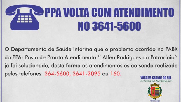 PPA VOLTA COM ATENDIMENTO NO 3641-5600