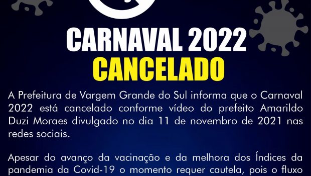 CARNAVAL 2022 ESTÁ CANCELADO EM VARGEM GRANDE DO SUL