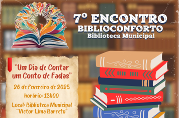 CONVITE PARA O 7º ENCONTRO DO PROJETO BIBLIOCONFORTO: “UM DIA DE CONTAR UM CONTO DE FADAS”