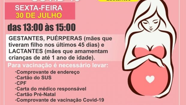 Amanhã vacinação de 1ª e 2ª dose pra Gestantes, Lactantes e Puerpéras