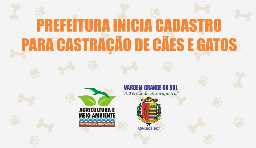 PREFEITURA INICIA CADASTRO PARA CASTRAÇÃO DE CÃES E GATOS