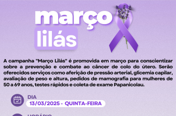 CAMPANHA MARÇO LILÁS: PREVENÇÃO AO CÂNCER DE COLO DE ÚTERO