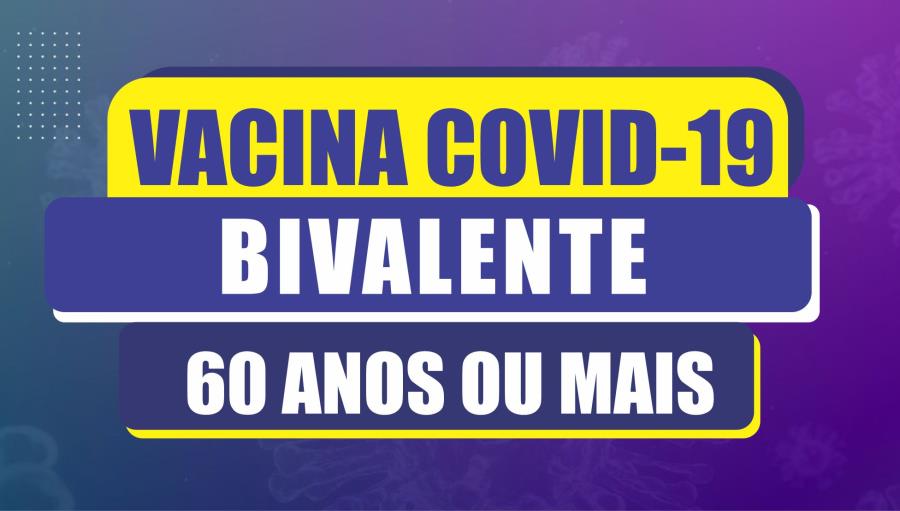 VACINAÇÃO BIVALENTE 17.03.2023