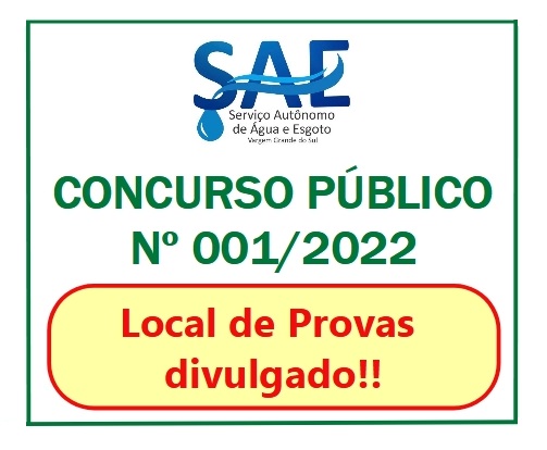 O LOCAL DE PROVAS DO CONCURSO PÚBLICO Nº 001/2022 DO SAE FOI DIVULGADO