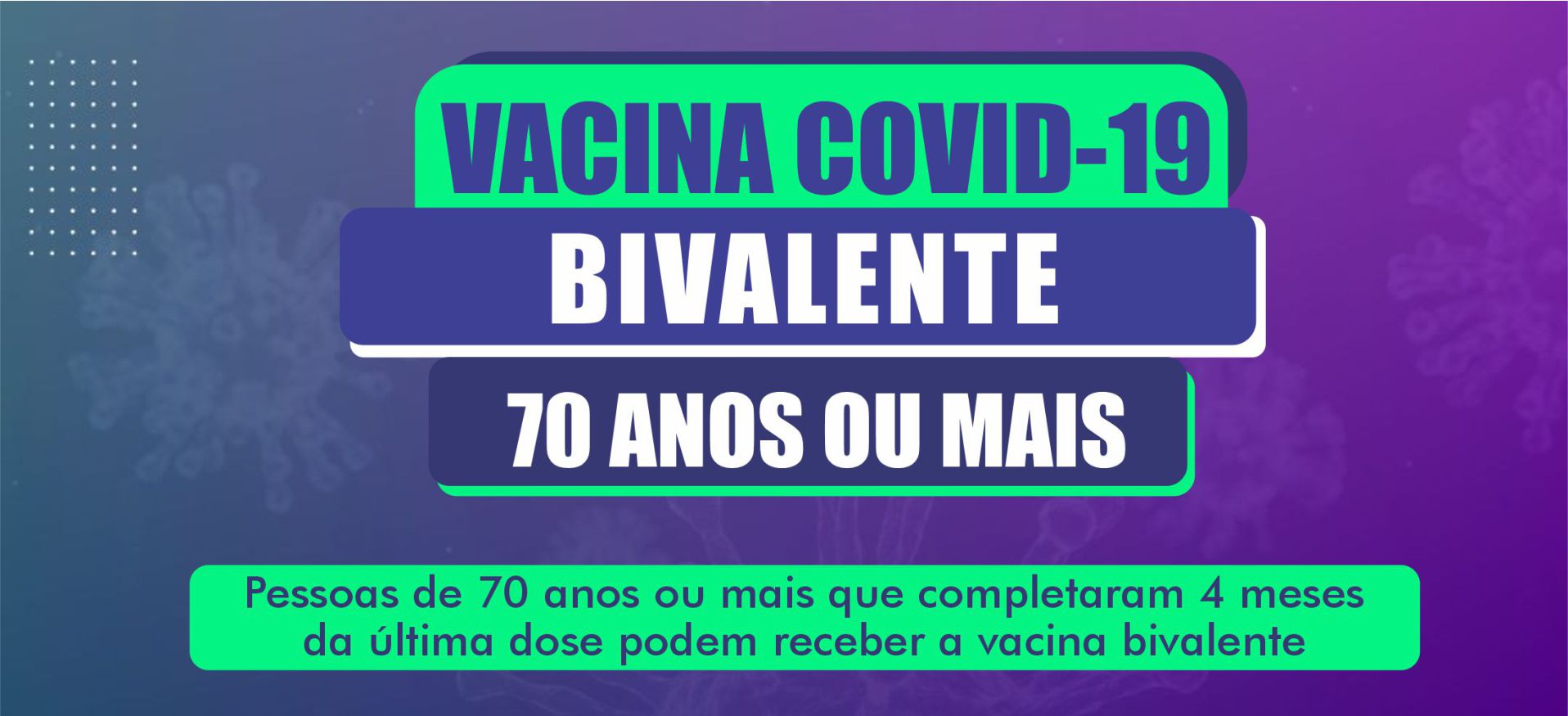 MUNICÍPIO IRÁ COMEÇAR A APLICAR VACINA BIVALENTE CONTRA COVID-19 EM PESSOAS ACIMA DE 70 ANOS