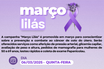 CAMPANHA MARÇO LILÁS: PREVENÇÃO AO CÂNCER DE COLO DE ÚTERO