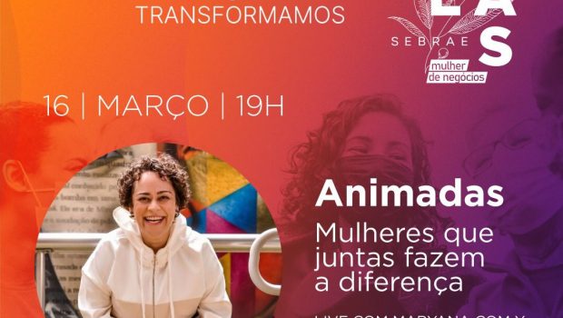 SEBRAE PROMOVE PALESTRA PARA HOMENAGEAR AS MULHERES DE NEGÓCIO