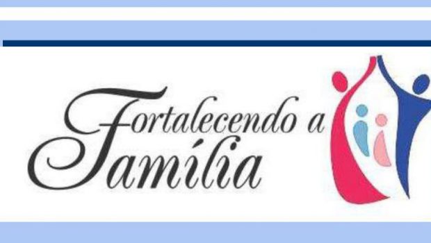Matrículas para cursos do Fortalecendo a Família começam dia 10