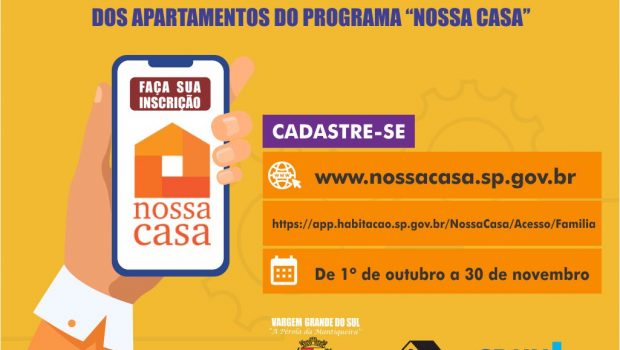 ENCERRAM NA PRÓXIMA SEGUNDA-FEIRA, DIA 30, AS INSCRIÇÕES DOS APARTAMENTOS DO PROGRAMA “NOSSA CASA”