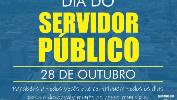 PARABÉNS A TODOS OS SERVIDORES PÚBLICOS!