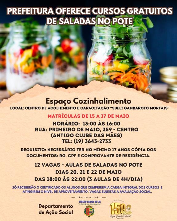 AS INCRIÇÕES PARA O CURSO GRATUITO DE SALADAS NO POTE INICIAM DIA 15 DE MAIO