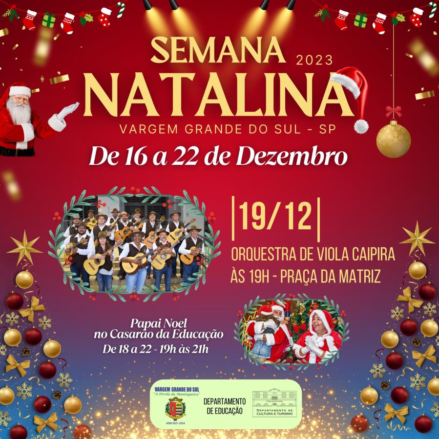 HOJE (19) TEM ORQUESTRA DE VIOLA CAIPIRA NA SEMANA NATALINA
