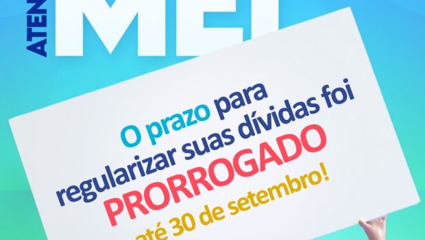 PRAZO PARA REGULARIZAR OS DÉBITOS DO MEI MICROEMPREENDEDOR FOI PRORROGADO ATÉ O DIA 30 DE SETEMBRO