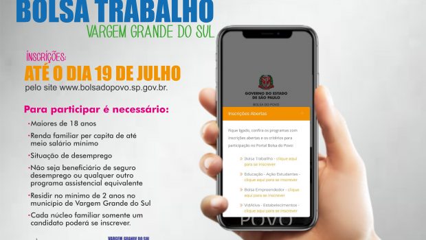 ABERTA AS INSCRIÇÕES PARA NOVAS VAGAS DO PROGRAMA BOLSA TRABALHO ATÉ 19 DE JULHO