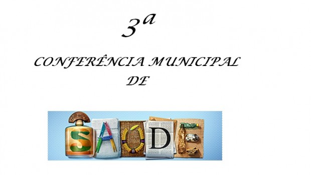 Prefeitura promove 3ª Conferência Municipal de Saúde