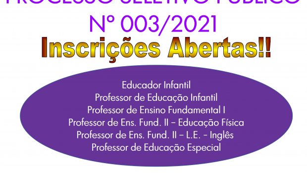 ÚLTIMOS DIAS DE INSCRIÇÕES PARA O PROCESSO SELETIVO Nº 003/2021