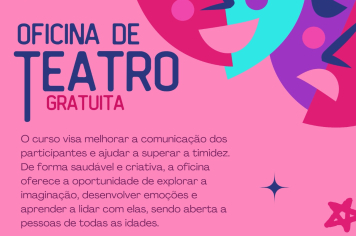 INSCRIÇÕES ABERTAS PARA OFICINA GRATUITA DE TEATRO