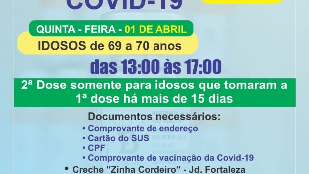 VACINAÇÃO DA 2ª DOSE CORONAVAC EM IDOSOS 69 e 70 ANOS