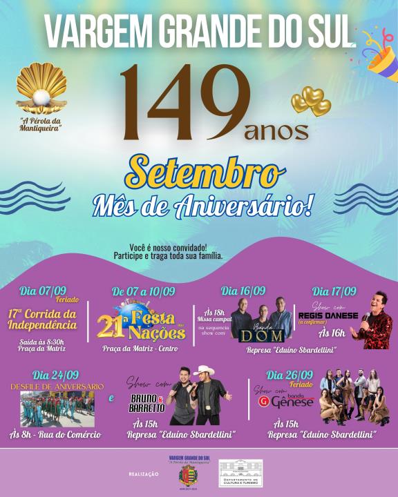 VARGEM GRANDE DO SUL COMEMORA 149 ANOS COM FESTIVIDADES DURANTE TODO O MÊS DE SETEMBRO