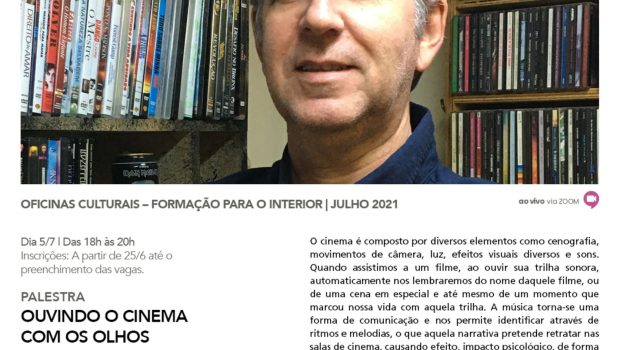 OFICINA CULTURAL OUVINDO O CINEMA COM OS OLHOS SERÁ NO DIA 05 DE JULHO