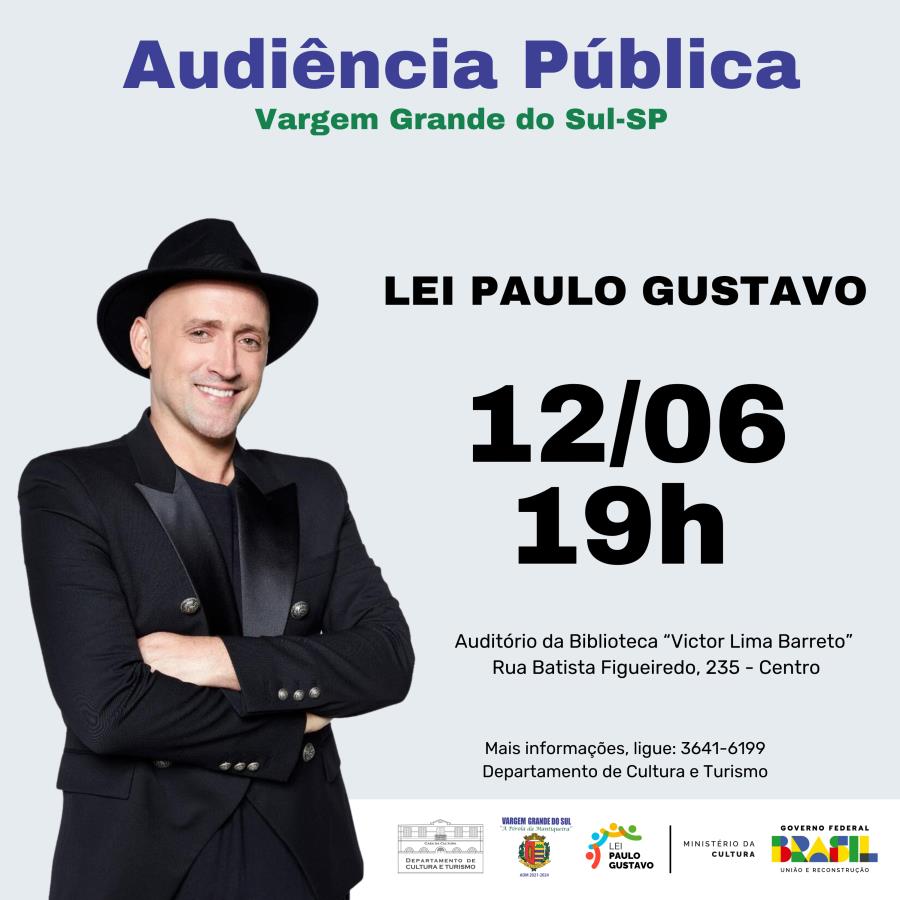 1ª AUDIÊNCIA PÚBLICA DA LEI PAULO GUSTAVO