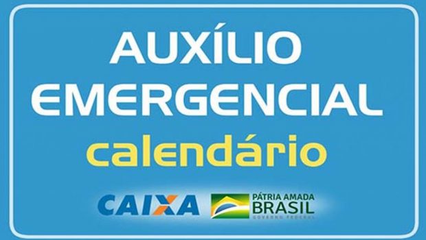 CALENDÁRIO PARA PAGAMENTO DO AUXÍLIO EMERGENCIAL