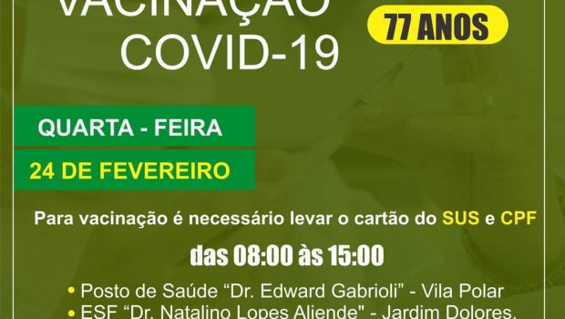 VACINAÇÃO CONTRA COVID-19 EM IDOSOS COM 77 ANOS É AMANHÃ