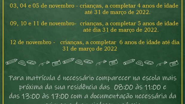 A PARTIR DO DIA 03 DE NOVEMBRO COMEÇAM AS MATRÍCULAS PARA OS ALUNOS NOVOS NA REDE MUNICIPAL