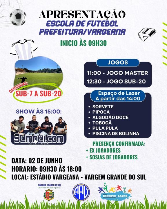 APRESENTAÇÃO DA ESCOLA DE FUTEBOL NO ESTÁDIO VARGEANA