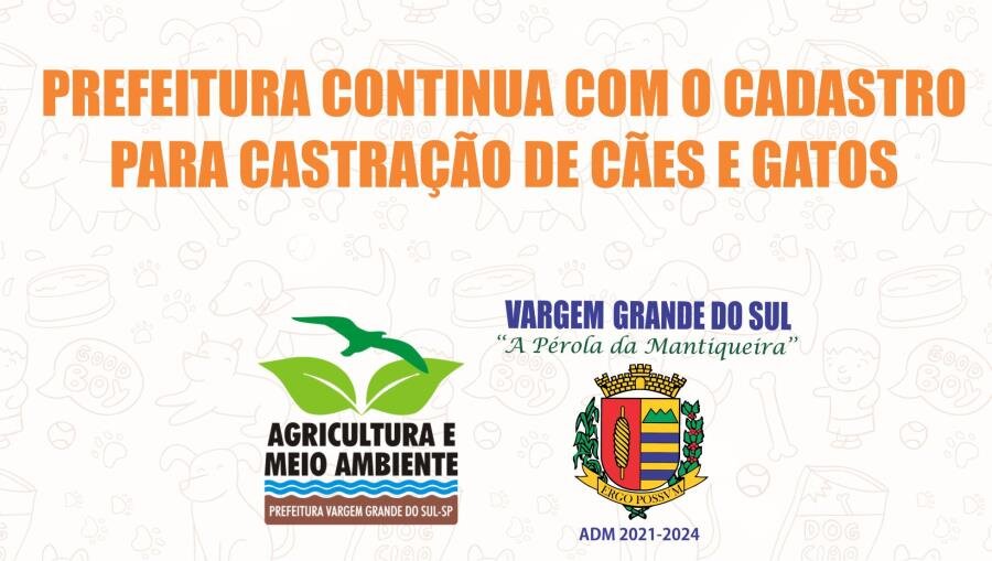 CADASTRO PARA CASTRAÇÃO DE CÃES E GATOS CONTINUA