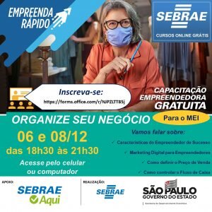 ABERTAS INSCRIÇÕES PARA CAPACITAÇÃO EMPREENDEDORA GRATUITA ORGANIZE SEU NEGÓCIO