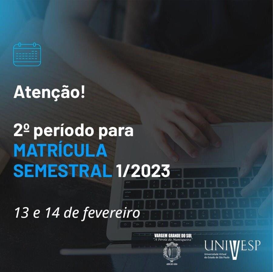 2º PERIODO PARA MATRÍCULA SEMESTRAL 1/2023