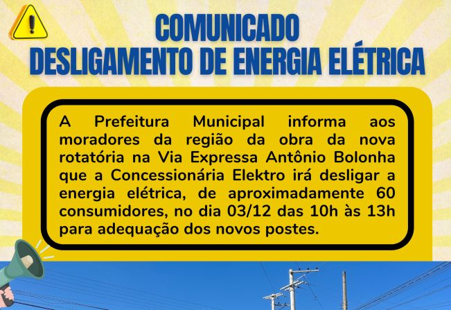 COMUNICADO DE DESLIGAMENTO DE ENERGIA ELÉTRICA NESTA TERÇA-FEIRA 03/12
