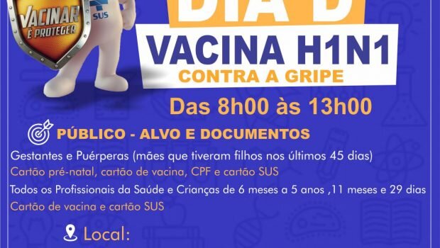 O DIA D DA VACINAÇÃO CONTRA GRIPE H1N1 SERÁ NESTE PRÓXIMO SÁBADO (24)