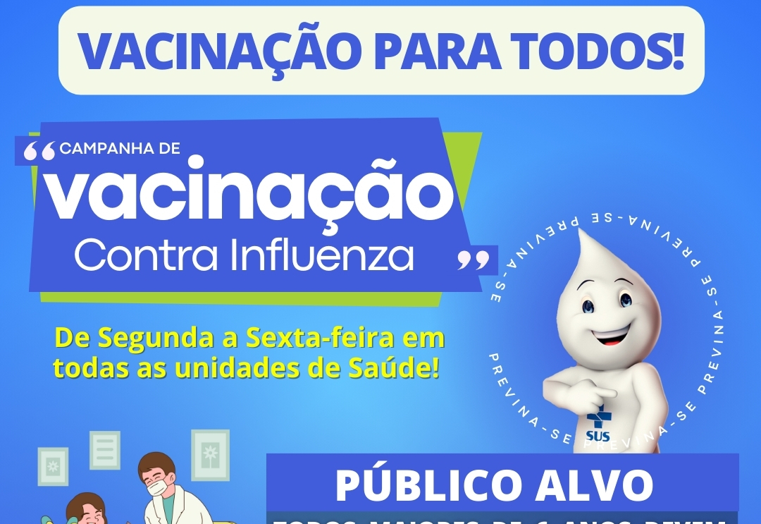 CAMPANHA DE VACINAÇÃO CONTRA A GRIPE CONTINUA EM TODAS AS UNIDADES