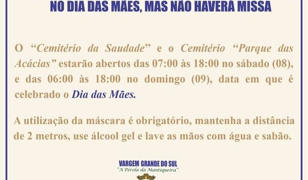 CEMITÉRIOS PERMANECERÃO ABERTOS NO DIA DAS MÃES, MAS NÃO HAVERÁ MISSA