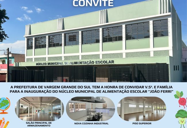 AMANHÃ (28) SERÁ INAUGURADO O NÚCLEO MUNICIPAL ALIMENTAÇÃO ESCOLAR “JOÃO FERRI”
