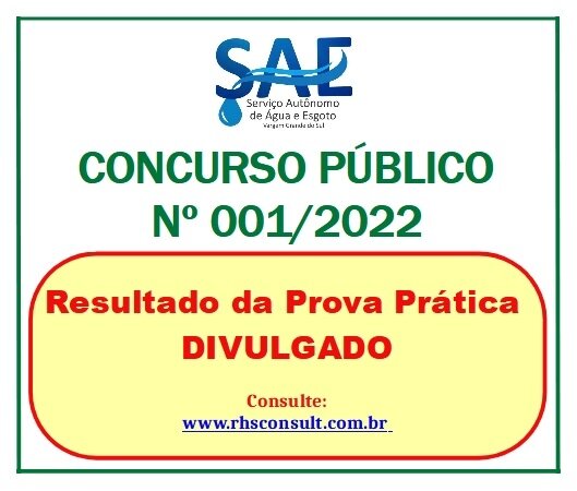 O RESULTADO DA PROVA PRÁTICA DO CONCURSO PÚBLICO Nº 001/2022 DO SAE FOI PUBLICADO