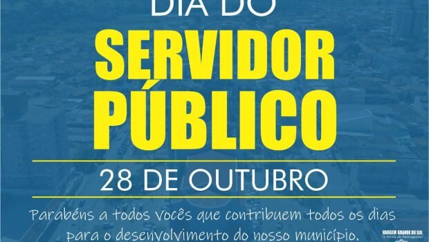 PARABÉNS A TODOS OS SERVIDORES PÚBLICOS!