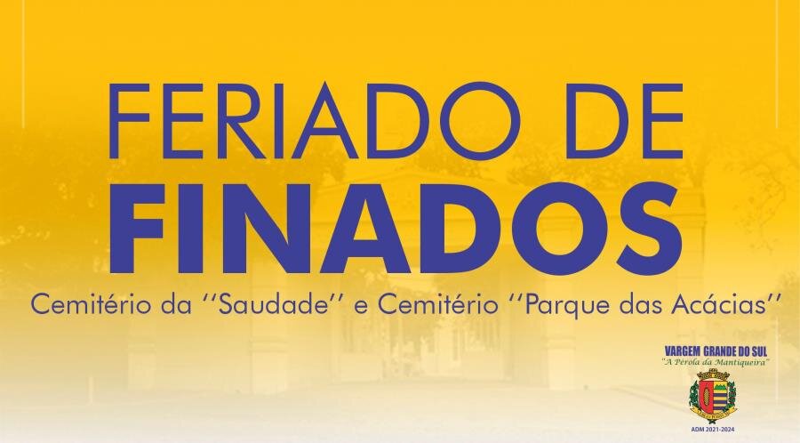 ATENÇÃO PARA OS HORÁRIOS ESPECIAIS PARA O DIA DE FINADOS