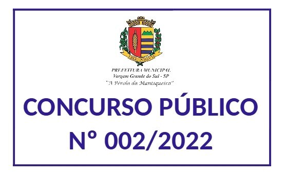 A LISTA DE INSCRITOS NO CONCURSO PÚBLICO Nº 002/2022 DA PREFEITURA FOI DIVULGADA