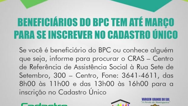 BENEFICIÁRIOS DO BPC TEM ATÉ MARÇO PARA SE INSCREVER NO CADASTRO ÚNICO